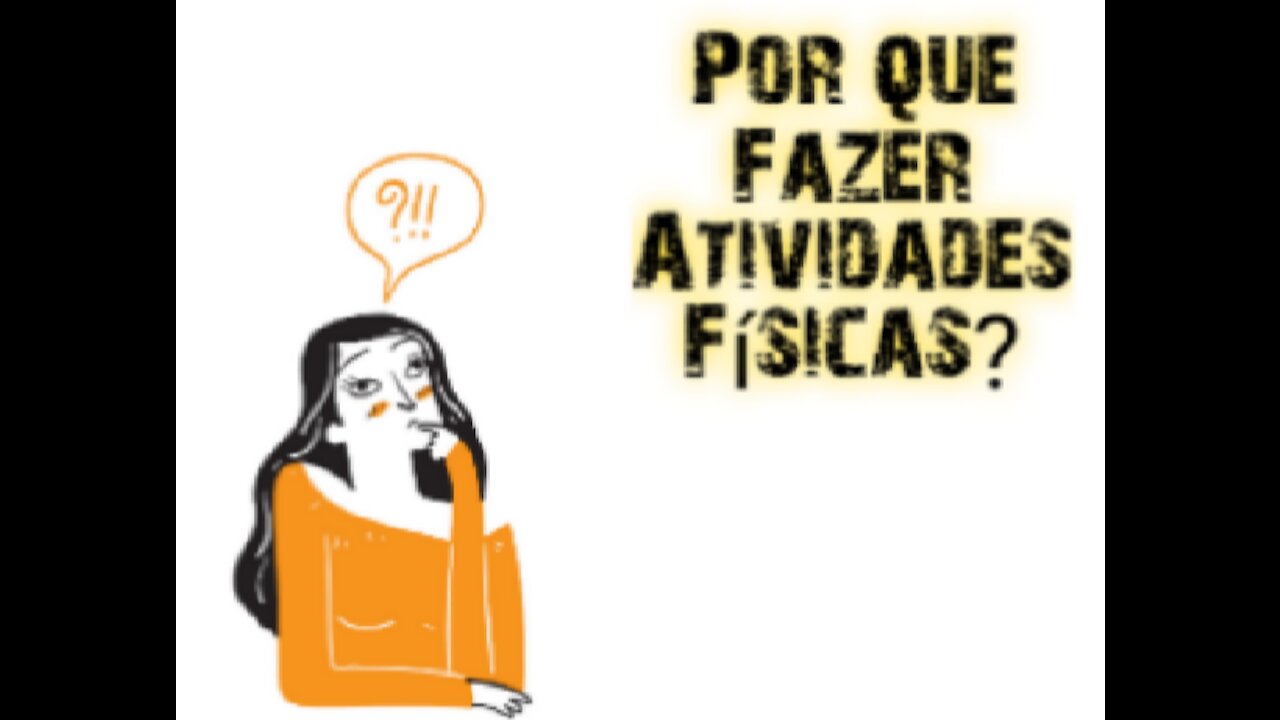 Por que Fazer Atividades Físicas? [COMPROVADO]