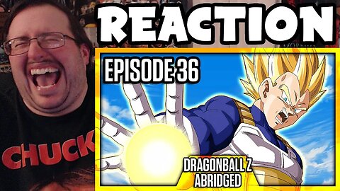 Gor's "DragonBall Z Abridged: Episode 36 - TeamFourStar (TFS)" REACTION