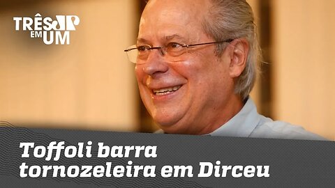 Toffoli barra tornozeleira em Dirceu