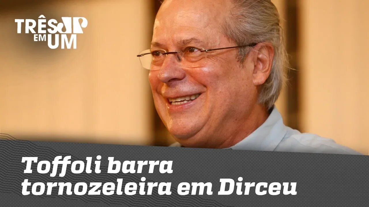 Toffoli barra tornozeleira em Dirceu