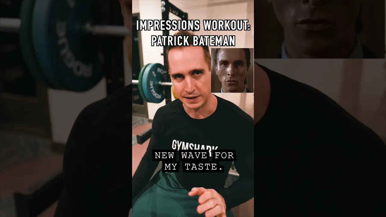 Impressions Workout: Patrick Bateman