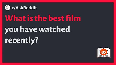 r/AskReddit - What is the best film you have watched recently #askreddit #reddit #memes