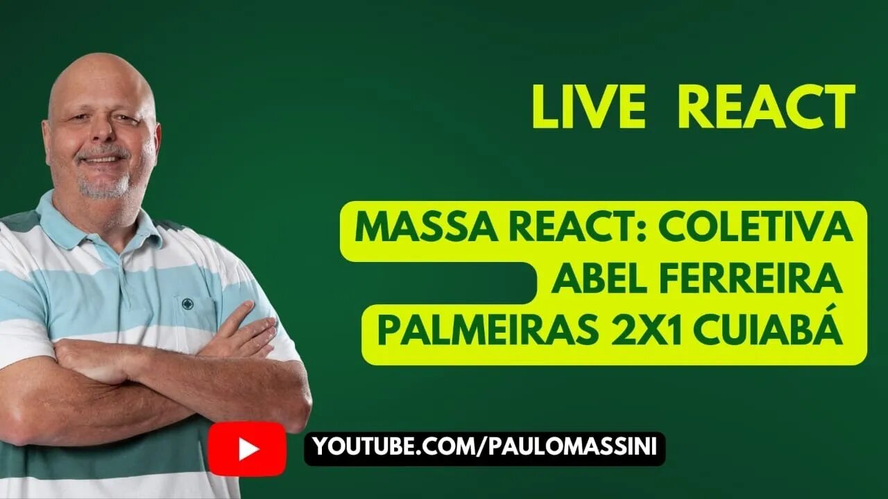 REACT COLETIVA ABEL FERREIRA PALMEIRAS 2X1 CUIABA AO VIVO