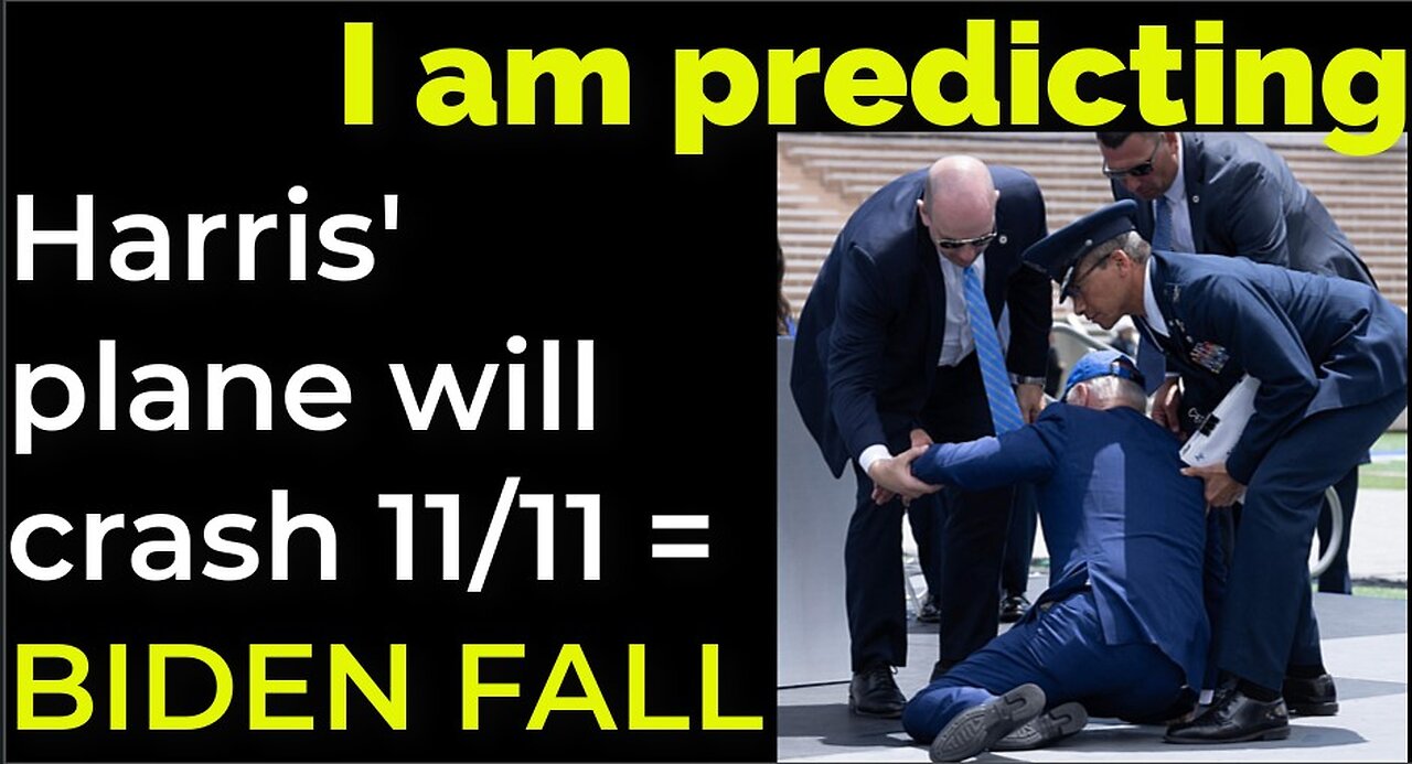 I am predicting: Harris' plane will crash on Nov 11 = BIDEN'S FALL PROPHECY