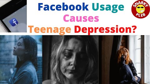 Does Facebook Usage Cause Depression In Teenagers, Especially In Teenage Girls?