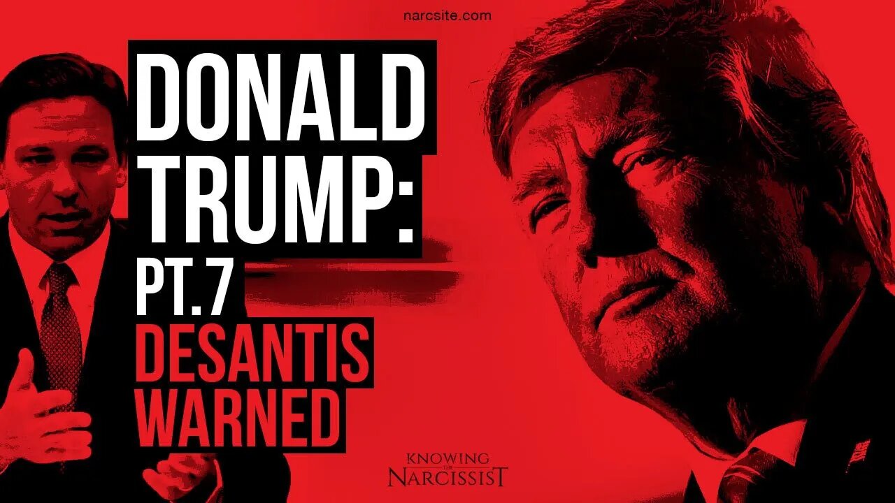 Donald Trump Part 7 : De Santis Warned