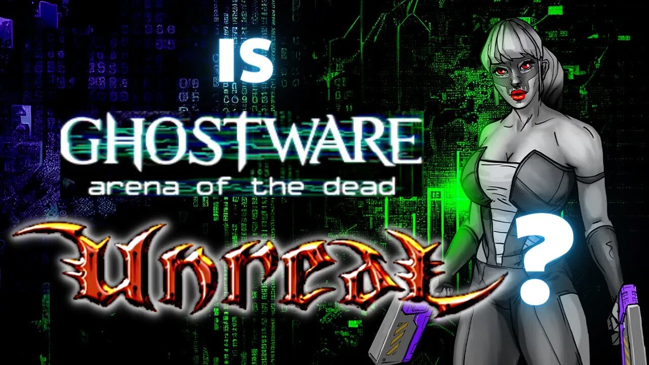 Is GHOSTWARE: ARENA OF THE DEAD the Next UNREAL?