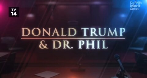 Dr Phil Interviews Trump [Part 2]