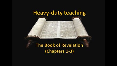 Revelation 1-3 study... verse by verse exposition
