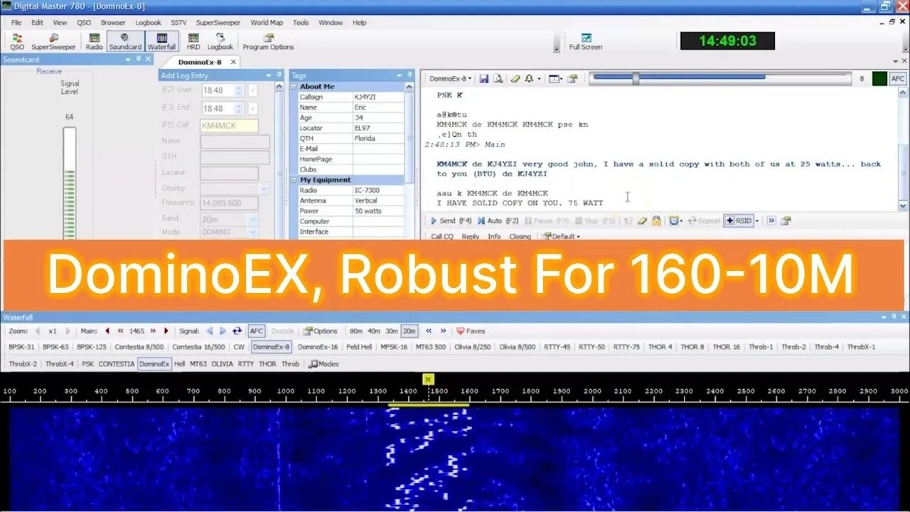 DominoEX HF Digital Mode, Keyboard To Keyboard Chat, Robust Without Error Correction, For 160-40m
