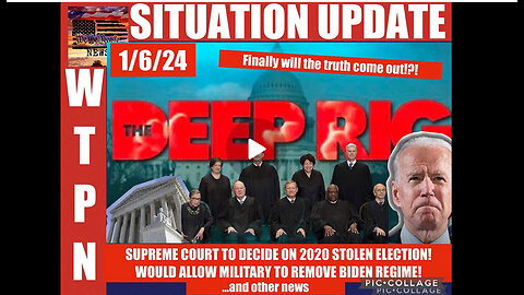 WTPN SITUATION UPDATE 1/6/24