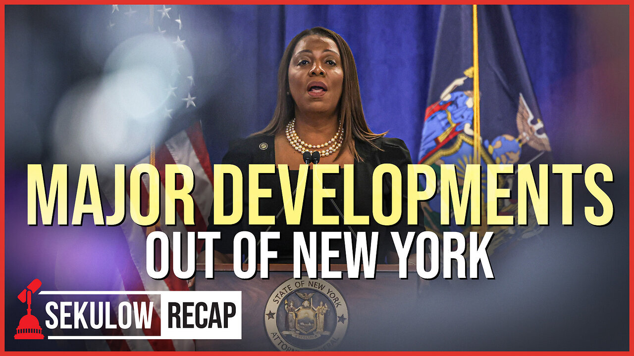 MAJOR DEVELOPMENTS Out of New York | SEKULOW