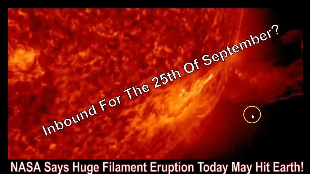 NASA Says Huge Filament Eruption Today May Hit Earth! 48 Hours Out!