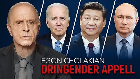 Dringender Appell an Biden, Xi Jinping und Putin von Dr. Egon Cholakian