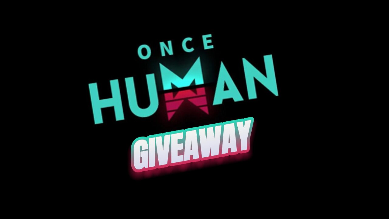 Once Human Key Giveaway