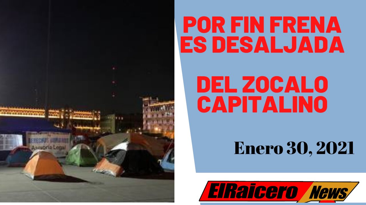 POR FIN, FRENAA DESALOJA EL ZOCALO CAPITALINO