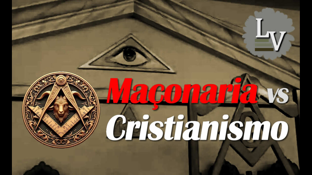 MAÇONARIA versus CRISTIANISMO • Vlad Savchuk