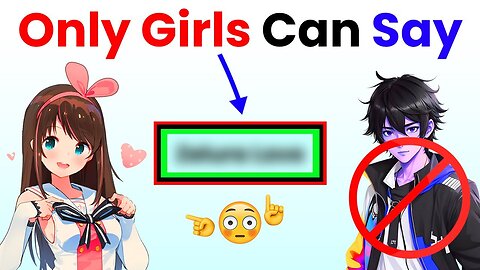 Only Girls Can Say This Word! 😳