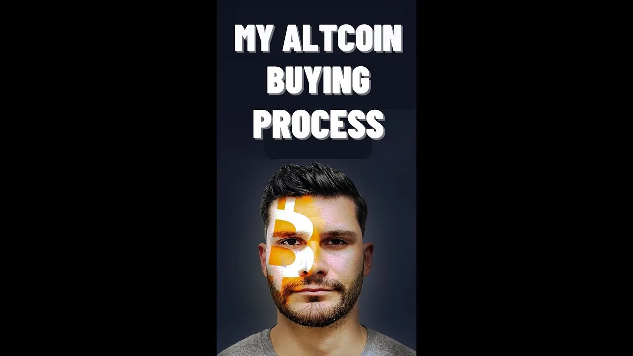 My personal buying process of Altcoins