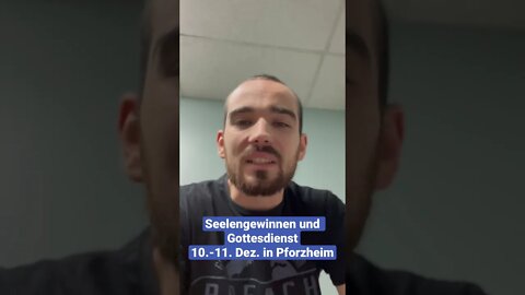 Seelengewinnen-Marathon und Gottesdienst am 10.-11. Dez. in Pforzheim