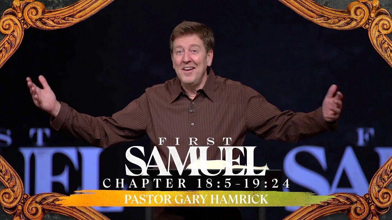 Verse by Verse Bible Study | 1 Samuel 18:5-19:24 | Gary Hamrick