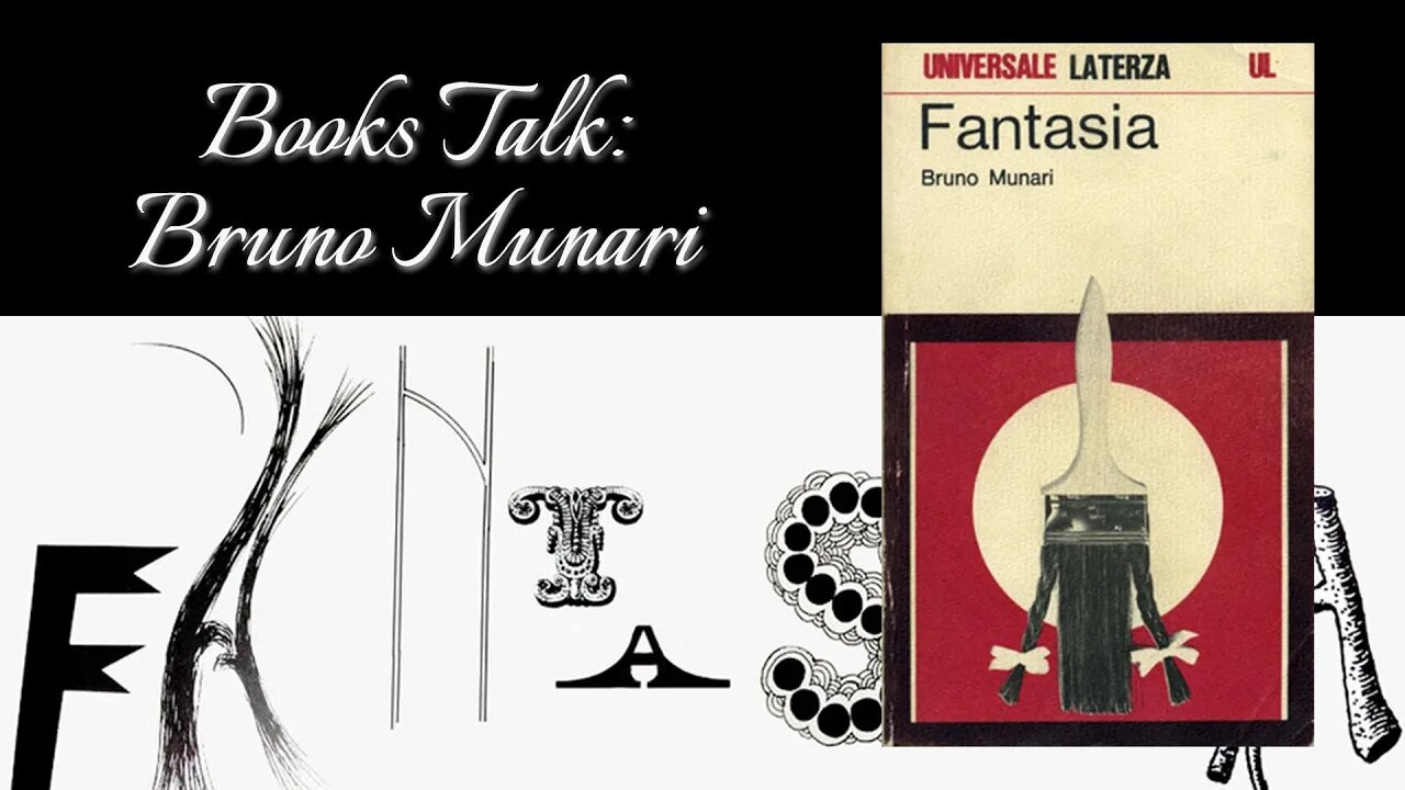 Books Talk: Bruno Munari, Fantasia and other books.