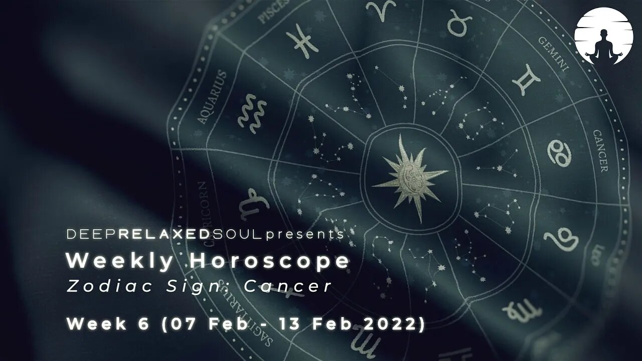 Cancer Weekly Horoscope - 07 february to 13 february 2022 | tarot readings