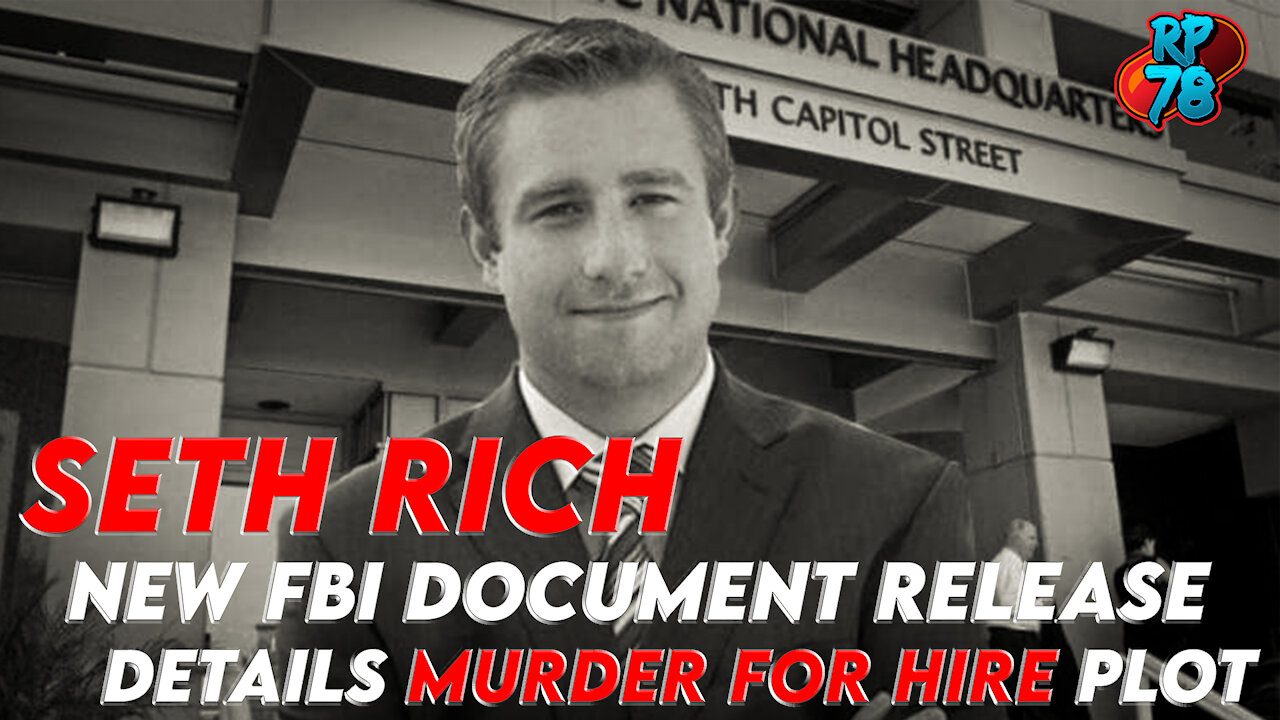 NEW FBI Docs Reveal Seth Rich Murder Plot!