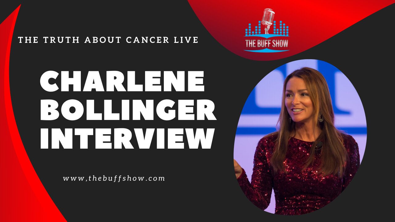 Charlene Bollinger - The Truth About Cancer Live