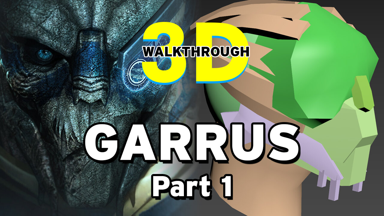 3d Character Modeling - Garrus Vakarian - Part 1 - Blocking Out the Head