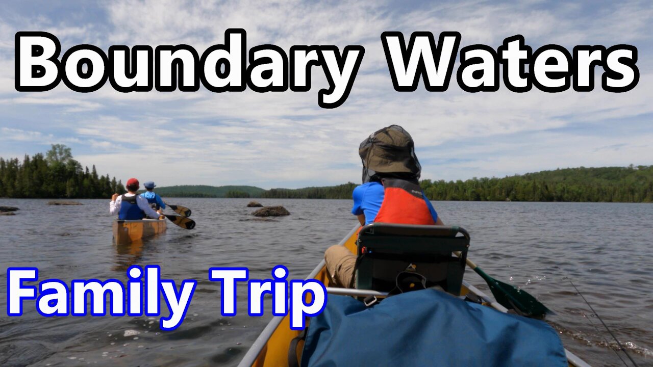 Our Boundary Waters Canoe Area Wilderness Trip - BWCA 2021