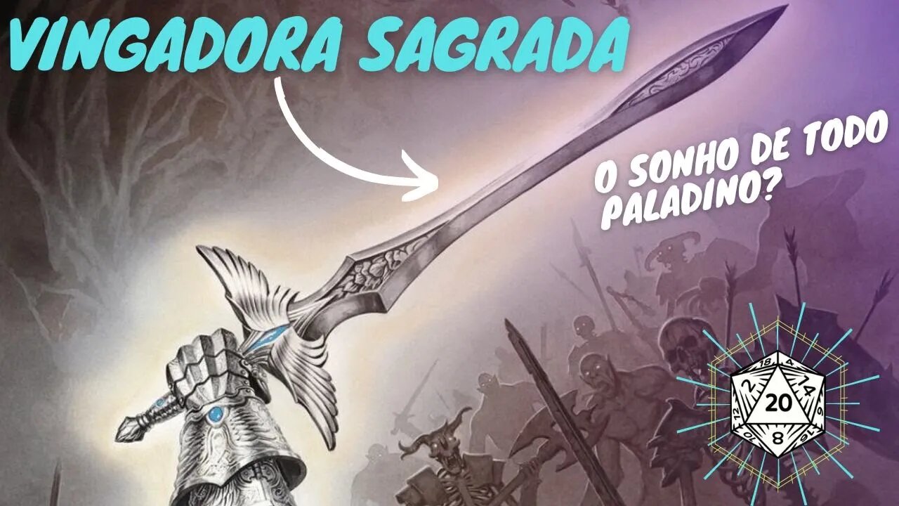 Os itens mais fortes de D&D - A VINGADORA SAGRADA!