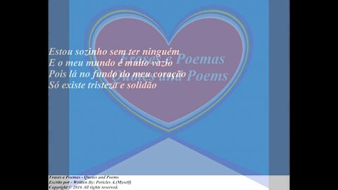 Estou sozinho sem ter ninguém, um dia irei sorrir... [Poesia] [Frases e Poemas]