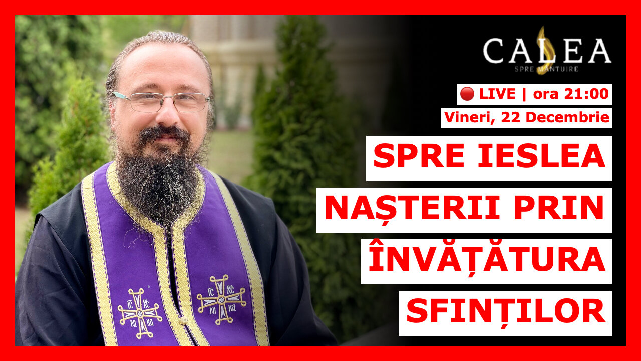 🔴 LIVE #704 - SPRE IESLEA NAȘTERII PRIN ÎNVĂȚĂTURA SFINȚILOR || Pr. IACHINT