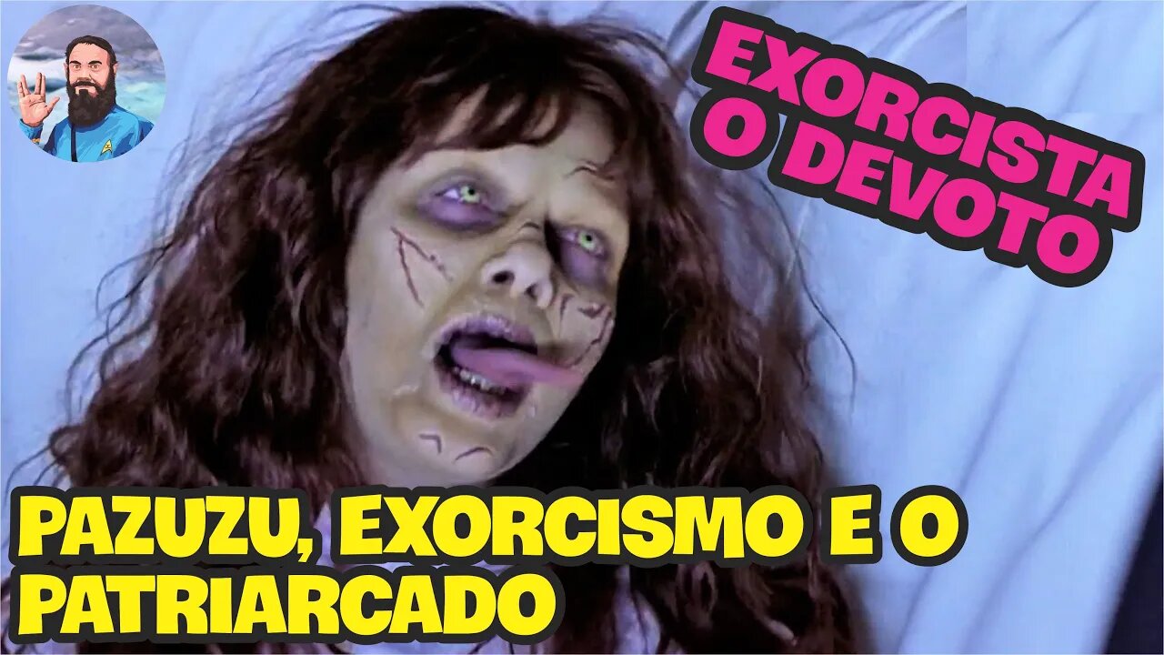 Exorcista: O Devoto - Uma Vitória Sobre O Patriarcado