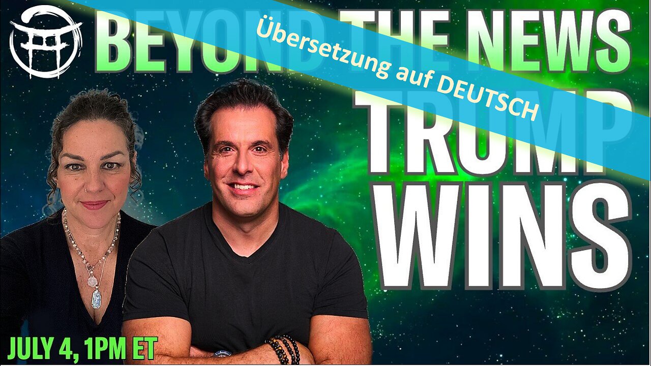 🔎 BEYOND THE NEWS vom 04.07.2024💥📽🔮