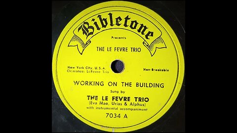 The Le Fevre Trio – Working on the Building