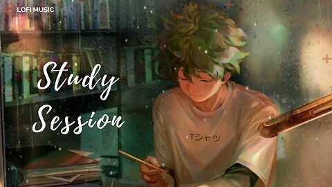 "Study Session" Lo-Fi_Music_ #lofi