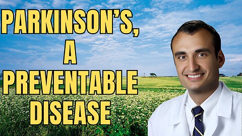 Parkinson’s, a Preventable Disease