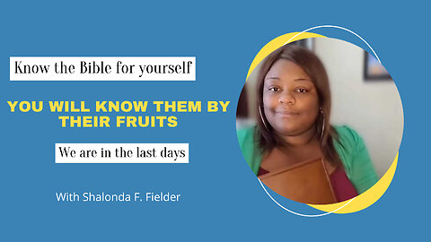 You will know them by their fruits