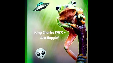 King Charles FNYK - Just Rappin' 🎶