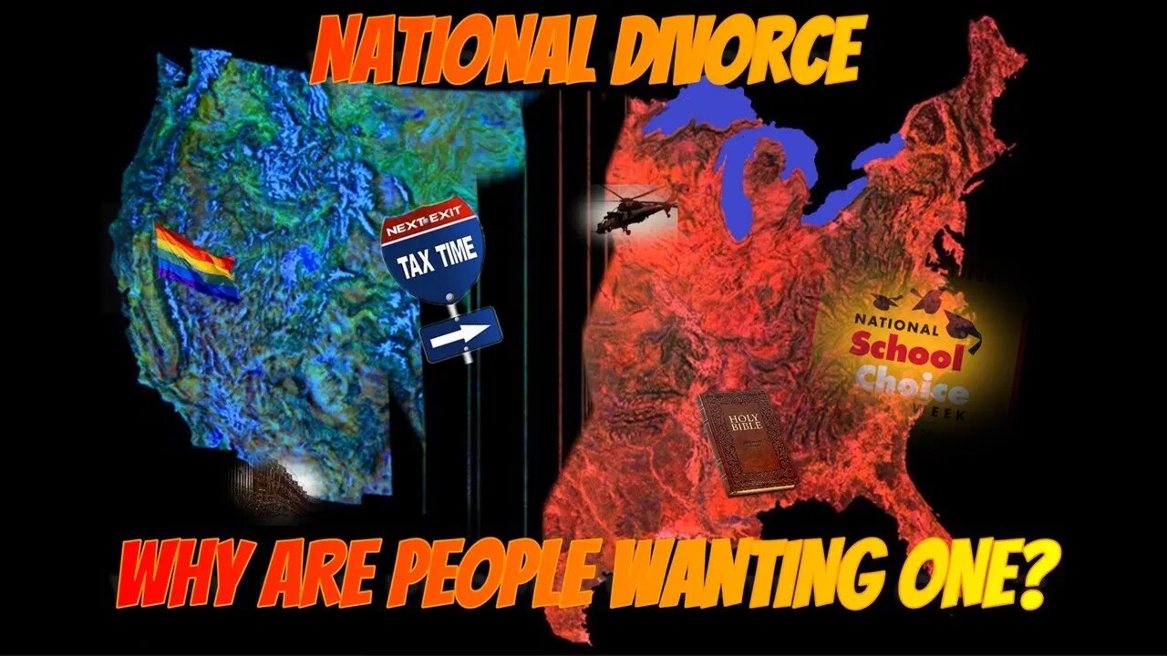 NATIONAL DIVORCE WHY PEOPLE WANT ONE