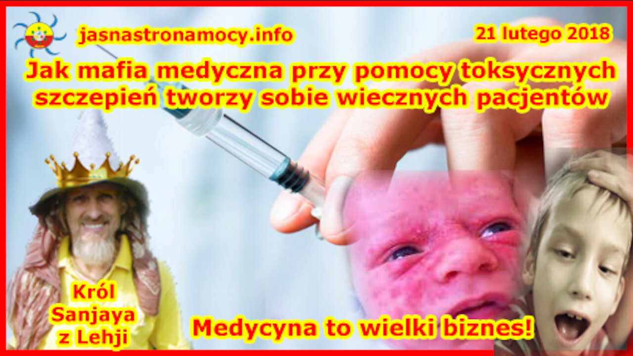 Jak mafia medyczna przy pomocy toksycznych szczepień tworzy wiecznych pacjentów Medycyna to biznes