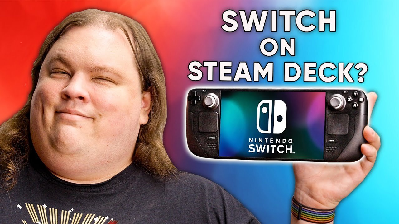 LTT: Nintendo Switch games on Steam Deck