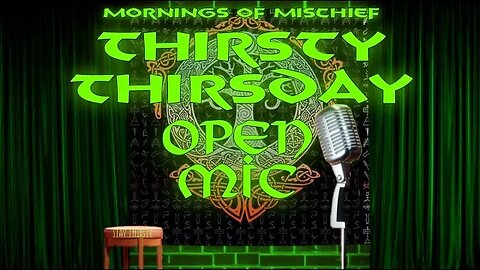 Thirsty Thursday - Open Mic Looking Forward 2023