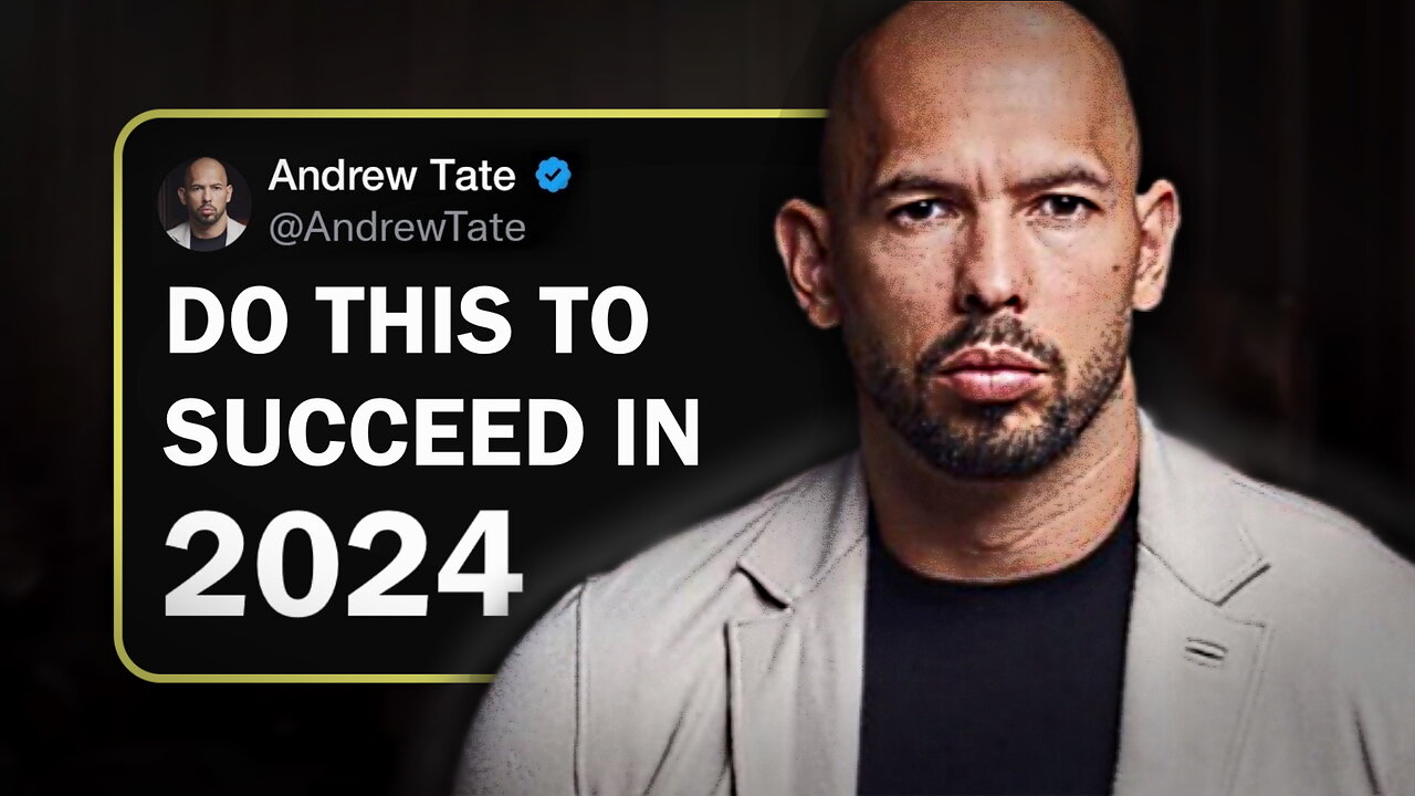 WATCH THIS TO GET RICH IN 2024! - "Powerful Motivational Speech by Andrew Tate"