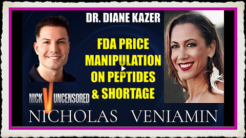 Dr. Diane Kazer Discusses FDA Price Manipulation On Peptides Shortage with Nicholas Veniamin