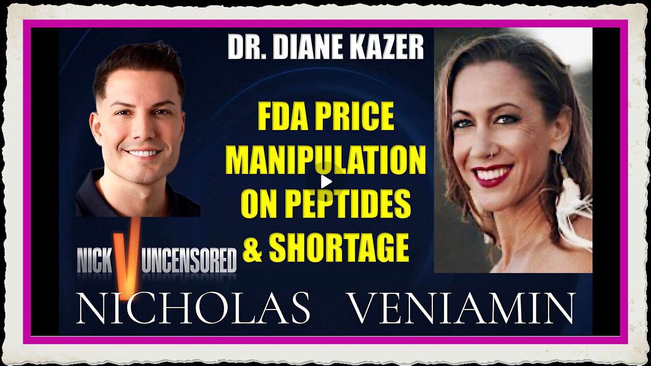 Dr. Diane Kazer Discusses FDA Price Manipulation On Peptides Shortage with Nicholas Veniamin