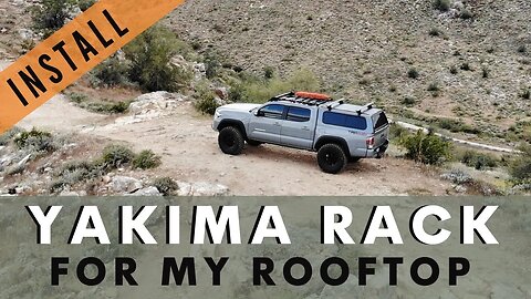 Installing YAKIMA SKYLINE TOWERS & JETSTREAM BARS on ProTop Camper Shell for my Yakima SkyRise RTT