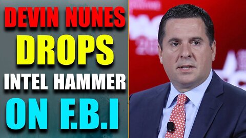 TOP SHOCKING!! TOTAL DESTRUCTION INCOMING!! DEVIN NUNES DROPS INTEL HAMMER IN FBI!!